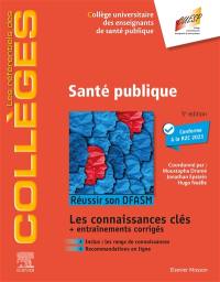 Santé publique : réussir son DFASM : les connaissances clés + entraînements corrigés