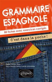 Grammaire espagnole : 80 fiches avec exercices corrigés