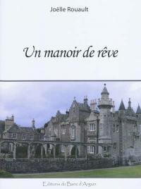 Un manoir de rêve