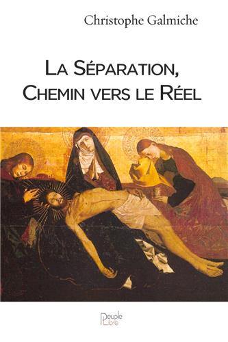 La séparation, chemin vers le réel