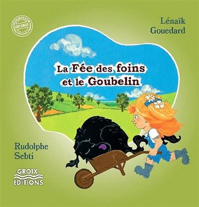 La fée des foins et le goubelin