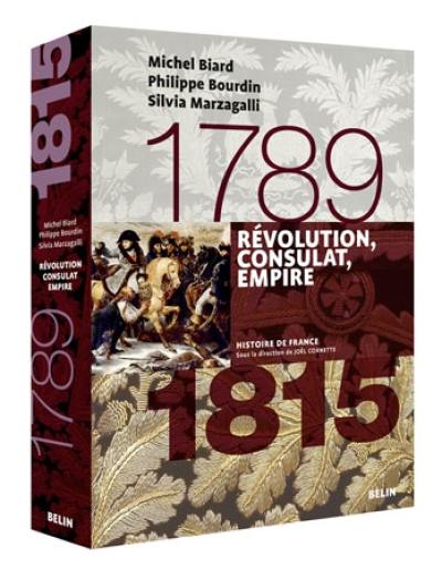 Révolution, Consulat, Empire : 1789-1815