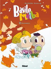 Basile et Melba. Vol. 3. Automne