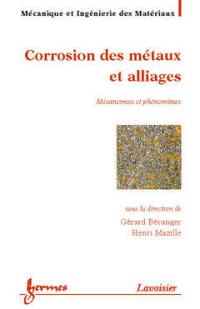 Corrosion des métaux et alliages : mécanismes et phénomènes