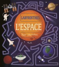 L'espace : labyrinthes