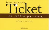 Petite histoire du ticket de métro parisien