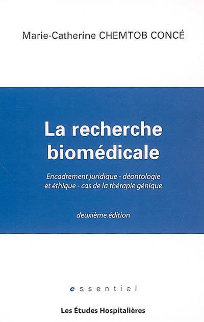 La recherche biomédicale : le cadre juridique international, européen et national