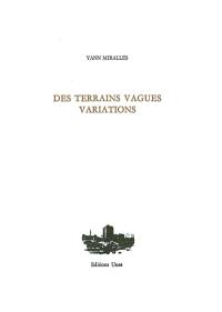 Des terrains vagues, variations