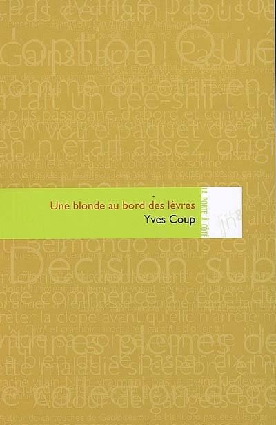 Une blonde au bord des lèvres