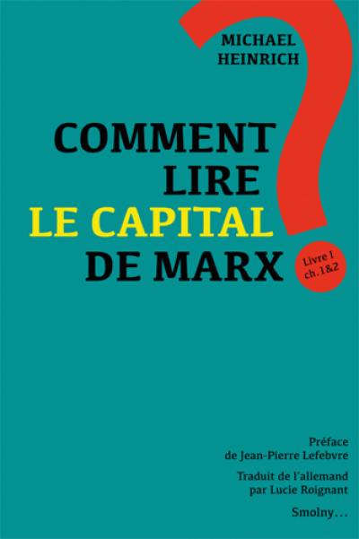 Comment lire Le capital de Marx ?