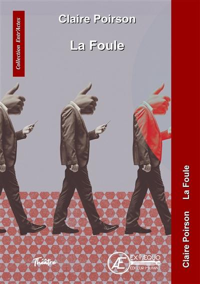 La foule : théâtre