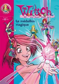 Witch. Vol. 1. Le médaillon magique