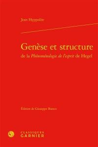 Genèse et structure de la Phénoménologie de l'esprit de Hegel