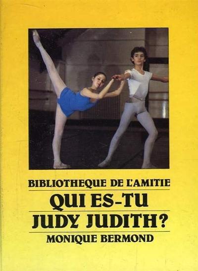 Qui es-tu Judy Judith ?