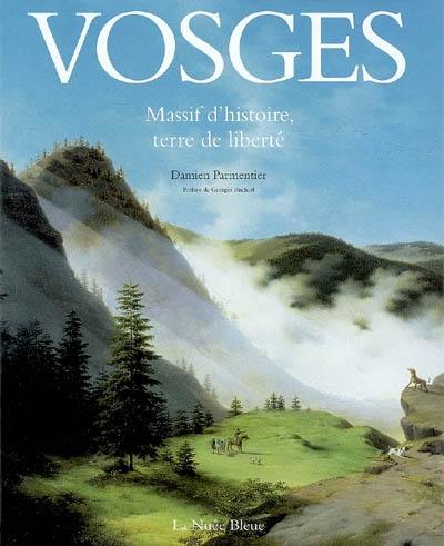 Vosges : massif d'histoire et de liberté