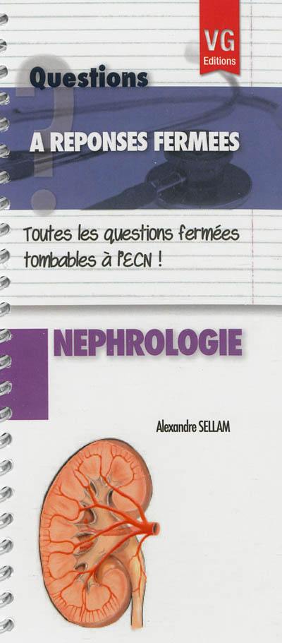 Néphrologie : toutes les questions fermées tombables à l'ECN !