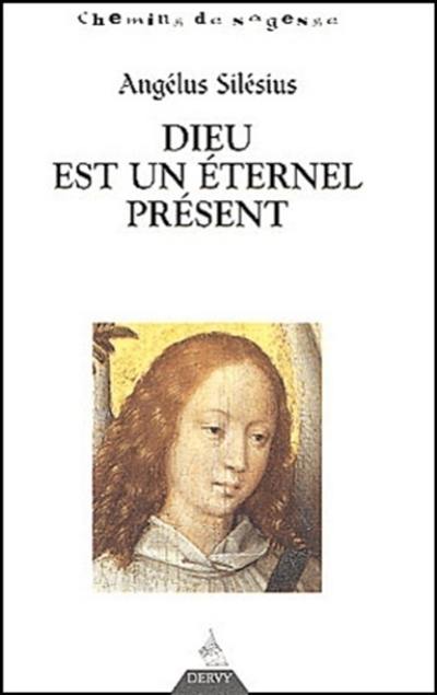 Dieu est un éternel présent