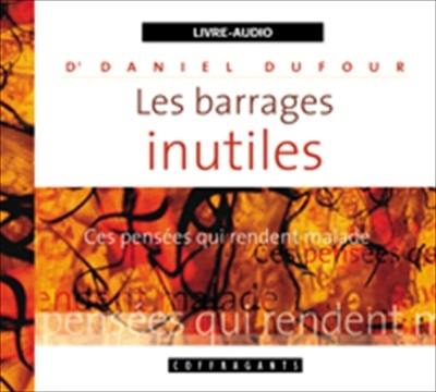 Les barrages inutiles