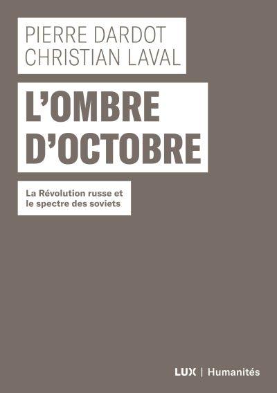 L'ombre d'Octobre : Révolution russe et le spectre des soviets