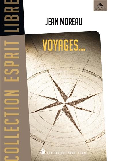 Voyages... : des chemins initiatiques pour demain