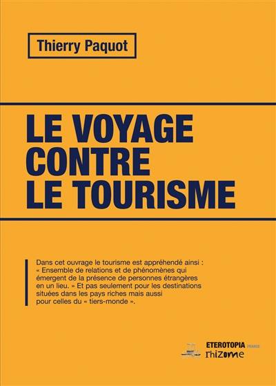 Le voyage contre le tourisme