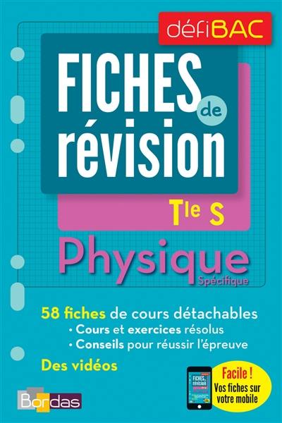 Physique spécifique, terminale S : fiches de révision