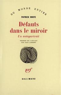 Défauts dans le miroir : un auto-portrait