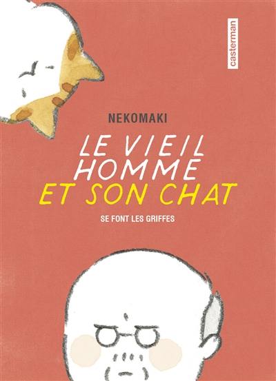 Le vieil homme et son chat. Vol. 2. Le vieil homme et son chat se font les griffes