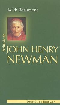 Petite vie de John Henry Newman