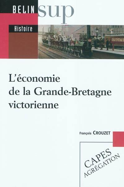 L'économie de la Grande-Bretagne victorienne