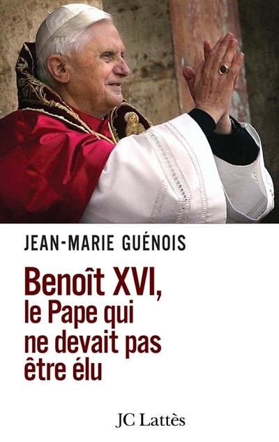 Benoît XVI, le pape qui ne devait pas être élu