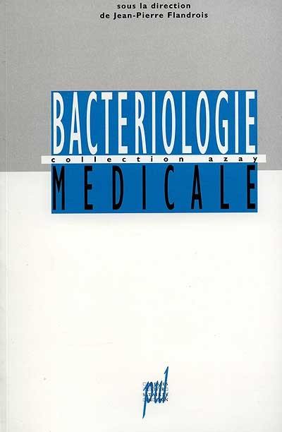 Bactériologie médicale pratique