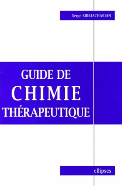 Guide de chimie thérapeutique