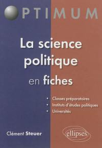 La science politique en fiches