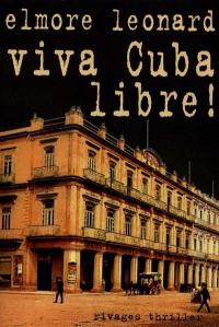 Viva Cuba libre !