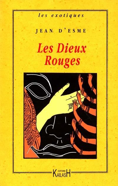 Les dieux rouges