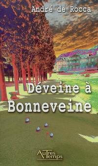 Déveine à Bonneveine