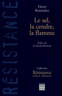 Le sel, la cendre, la flamme