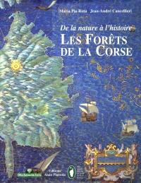 Les forêts de la Corse : de la nature à l'histoire