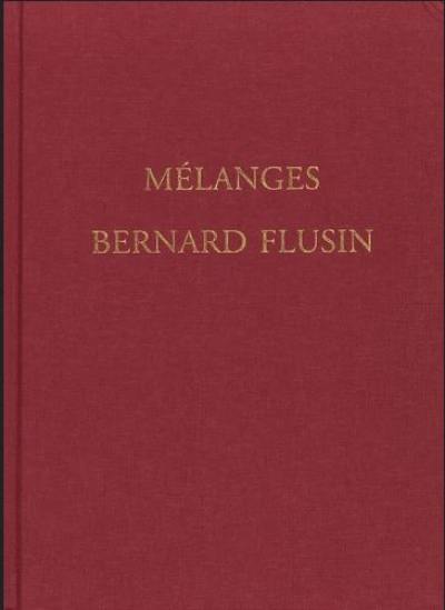 Mélanges Bernard Flusin