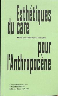 Esthétiques du care pour l'anthropocène