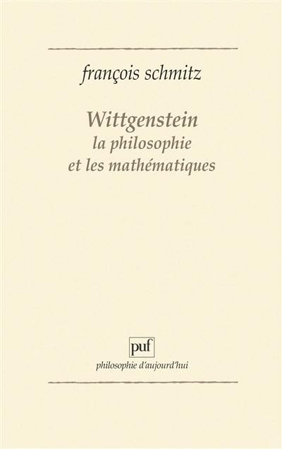 Wittgenstein, la philosophie et les mathématiques