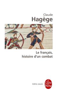 Le français, histoire d'un combat