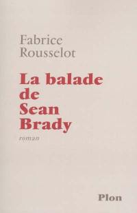 La balade de Sean Brady