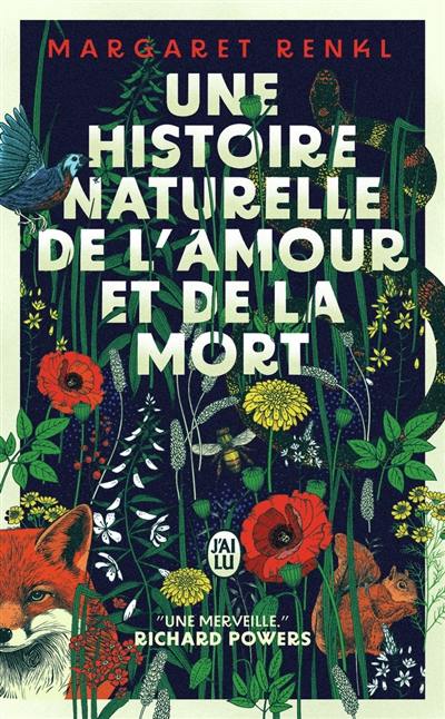 Une histoire naturelle de l'amour et de la mort : récit