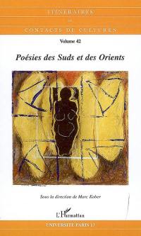 Itinéraires et contact de cultures, n° 42. Poésies des Suds et des Orients : réflexions à partir des journées d'étude des 25 mars, 4 novembre 2005 et 27 janvier 2006