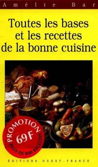 Toutes les bases et les recettes de la bonne cuisine