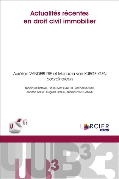 Actualités récentes en droit civil immobilier