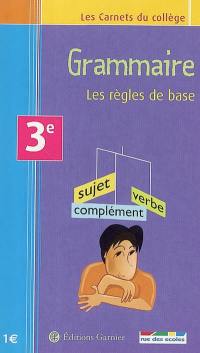 Grammaire 3e : les règles de base