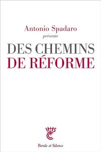 Des chemins de réforme